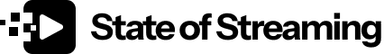 State of Streaming