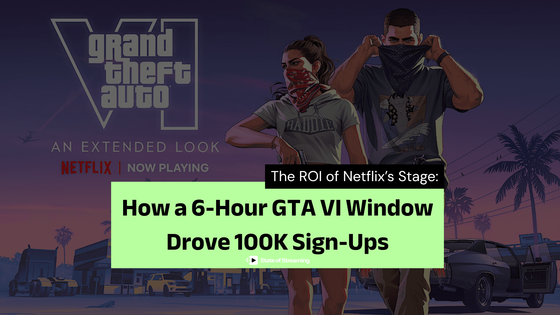 The ROI of Netflix’s Stage: How a 6-Hour GTA VI Window Drove 100K Sign-Ups