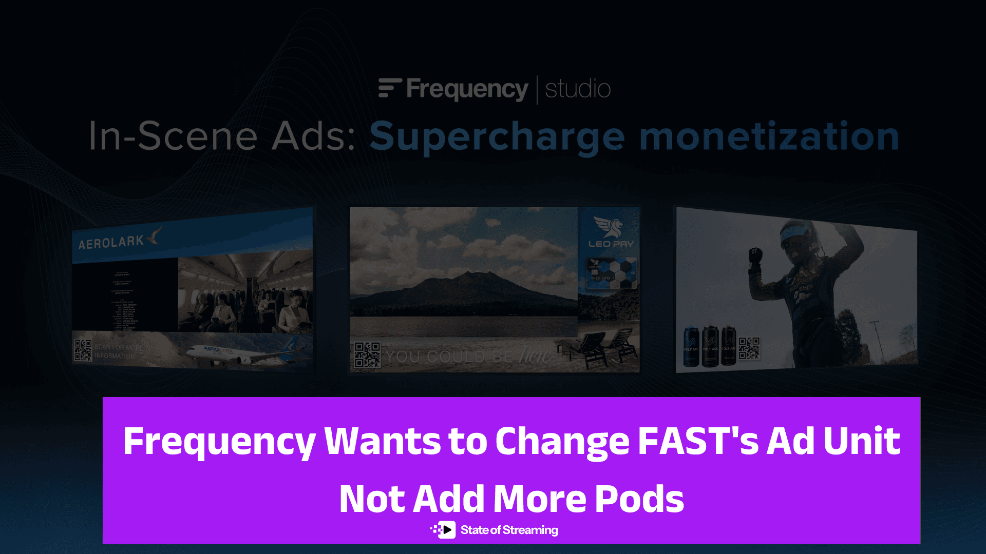 Frequency Wants to Change FAST's Ad Unit, Not Add More Pods