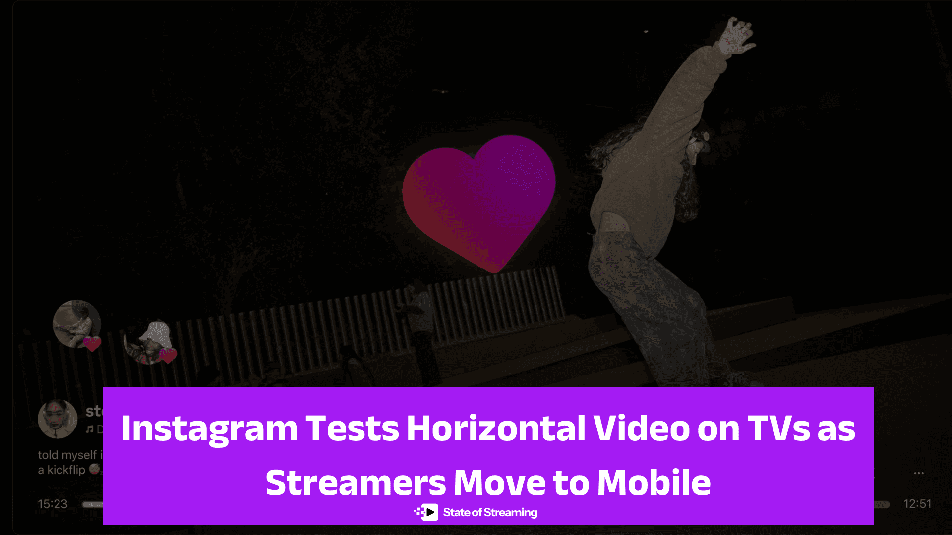 Instagram Tests Horizontal Video on TVs as Streamers Move to Mobile