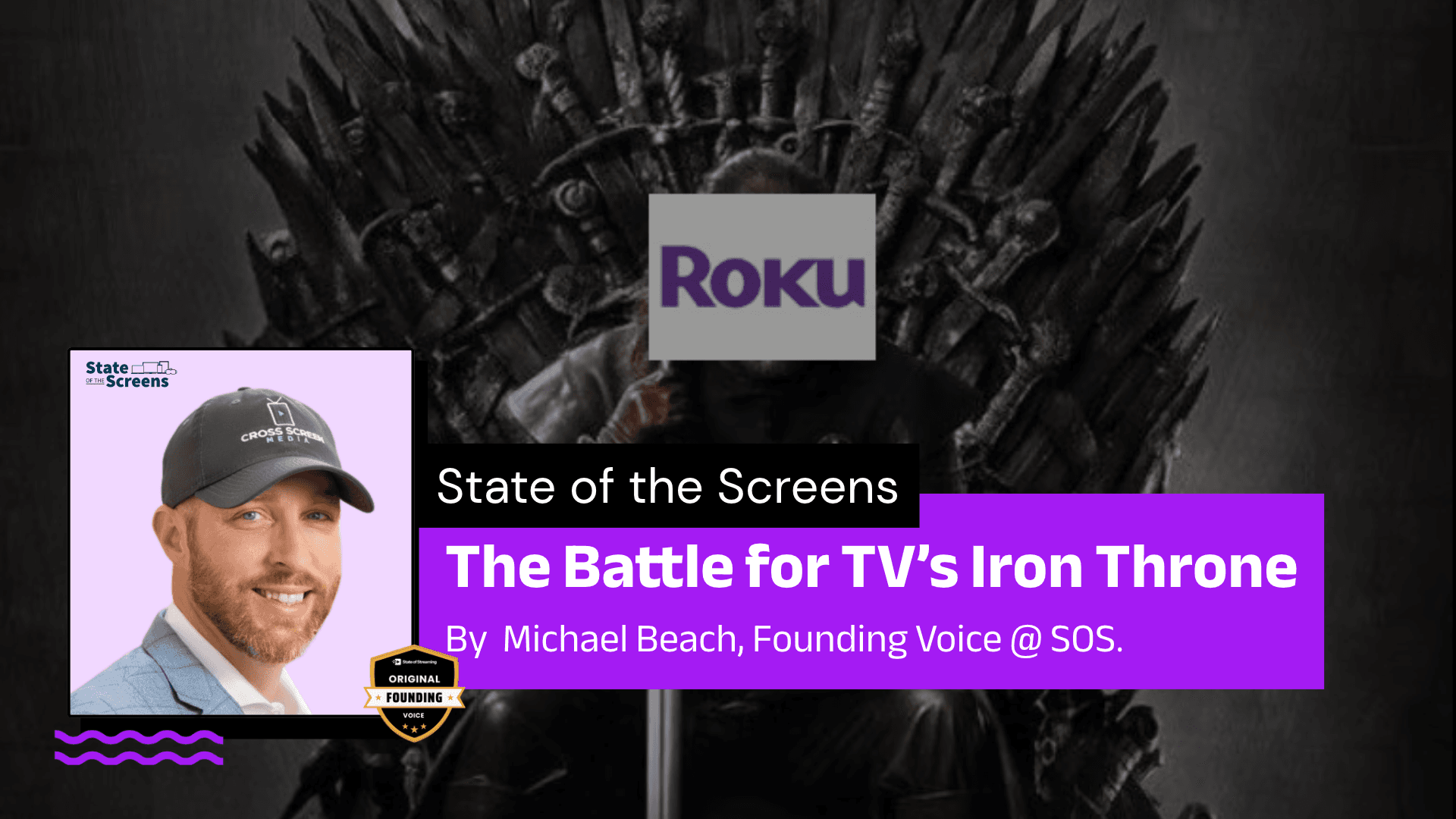 The Battle for TV’s Iron Throne | A Column by Michael Beach