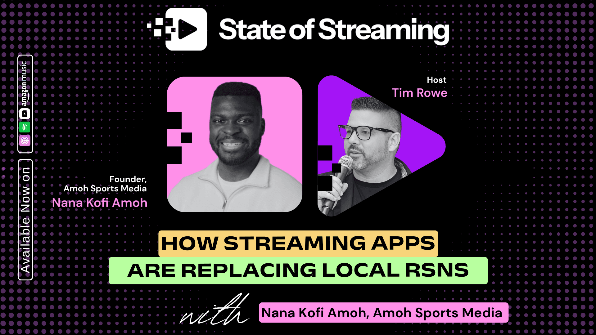 Regional Sports Networks Aren’t Dying, They’re Evolving: An Interview with Nana Kofi Amoh